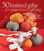 50 Knitted Gifts for year-roun