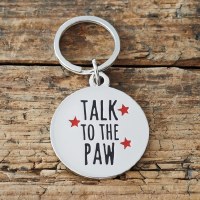 Dog Tag Talk to the Paw!